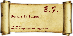 Bergh Frigyes névjegykártya